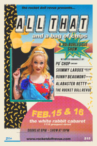 All That And A Bag Of Chips! @ The White Rabbit Cabaret