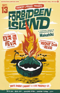 Frenchy's Forbidden Island at Makahiki @ The White Rabbit Cabaret