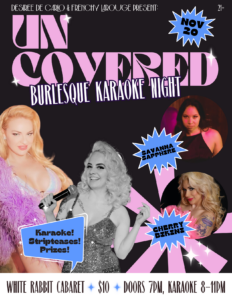 Uncovered: Burlesque Karaoke @ The White Rabbit Cabaret