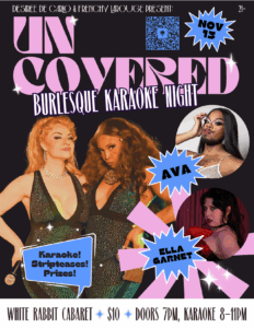 UnCovered Burlesque Karaoke @ The White Rabbit Cabaret