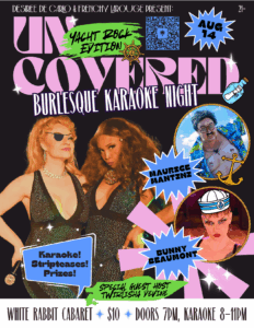 UnCovered Burlesque Karaoke - Yacht Rock Edition @ The White Rabbit Cabaret