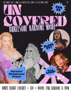 Uncovered: Burlesque Karaoke @ The White Rabbit Cabaret